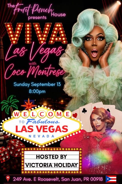 Viva Las Vegas with Coco Montrese, hosted by Victoria Holiday, September 13, 2026, 8:00pm, at The Fruit Punch House, 249 Ave E Roosevelt San Juan PR